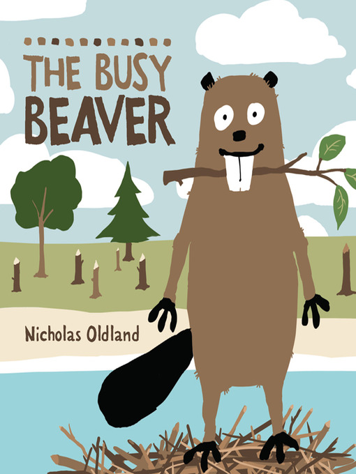 Nicholas Oldland创作的The Busy Beaver作品的详细信息 - 可供借阅